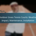 featured-image-outdoor-grass-tennis-courts-weather-impact-maintenance-installation