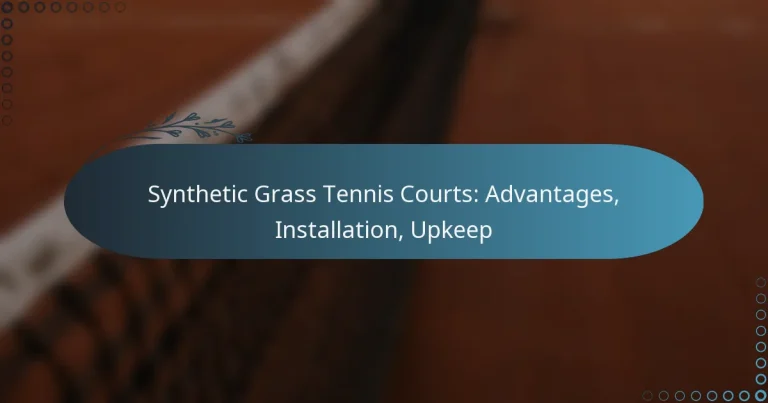 featured-image-synthetic-grass-tennis-courts-advantages-installation-upkeep